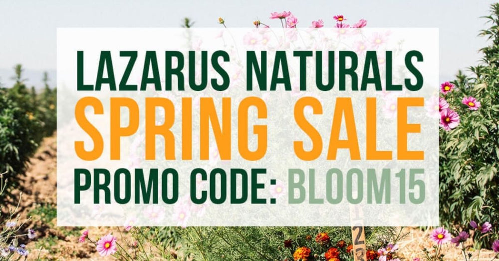 The Inaugural Lazarus Naturals Spring Sale