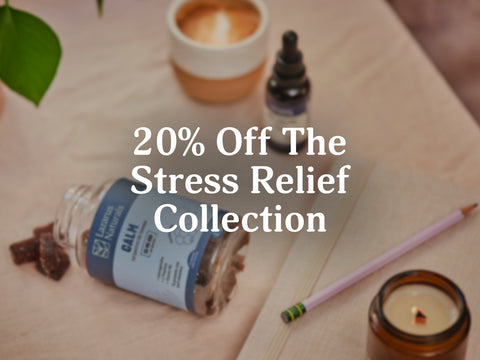 20% Off The Stress Relief Collection